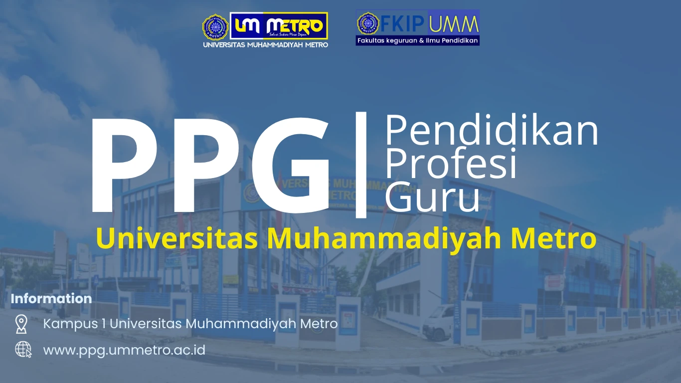 Jadwal Orientasi Mahasiswa PPG Guru Tertentu Tahap 1 Universitas Muhammadiyah Metro Tahun 2026